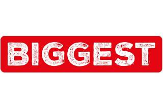BIGGEST